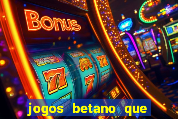 jogos betano que mais pagam